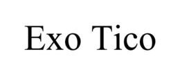 EXO TICO trademark
