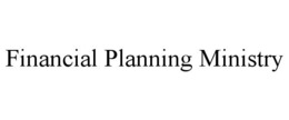 FINANCIAL PLANNING MINISTRY trademark