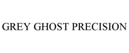 GREY GHOST PRECISION trademark