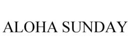 ALOHA SUNDAY trademark