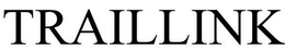 TRAILLINK trademark