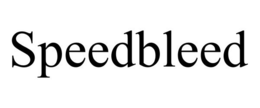 SPEEDBLEED trademark