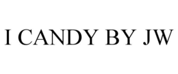 I CANDY BY JW trademark