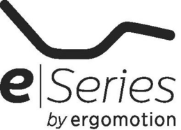 E SERIES BY ERGOMOTION trademark