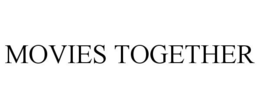 MOVIES TOGETHER trademark