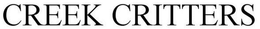 CREEK CRITTERS trademark