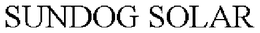 SUNDOG SOLAR trademark
