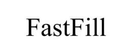 FASTFILL trademark