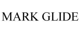 MARK GLIDE trademark