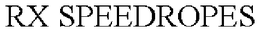 RX SPEEDROPES trademark