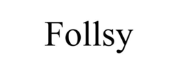 FOLLSY trademark