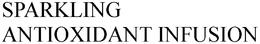 SPARKLING ANTIOXIDANT INFUSION trademark