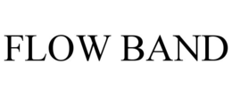 FLOW BAND trademark