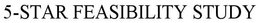 5-STAR FEASIBILITY STUDY trademark