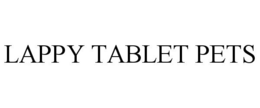 LAPPY TABLET PETS trademark