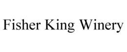 FISHER KING WINERY trademark