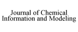 JOURNAL OF CHEMICAL INFORMATION AND MODELING trademark