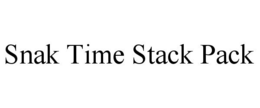 SNAK TIME STACK PACK trademark