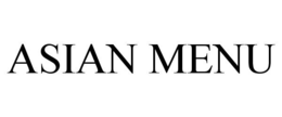ASIAN MENU trademark