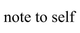 NOTE TO SELF trademark