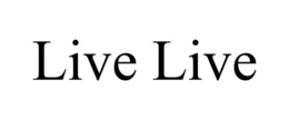 LIVE LIVE trademark