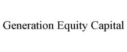 GENERATION EQUITY CAPITAL trademark