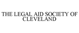 THE LEGAL AID SOCIETY OF CLEVELAND trademark
