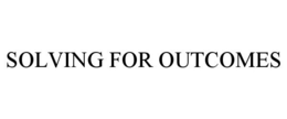 SOLVING FOR OUTCOMES trademark