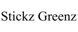 STICKZ GREENZ trademark