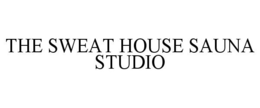 THE SWEAT HOUSE SAUNA STUDIO trademark