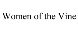 WOMEN OF THE VINE trademark