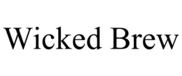 WICKED BREW trademark