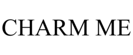 CHARM ME trademark