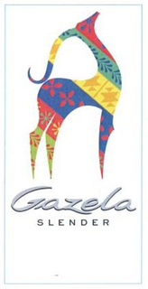 GAZELA SLENDER trademark