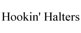 HOOKIN' HALTERS trademark