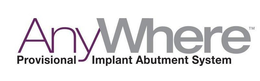 ANYWHERE PROVISIONAL IMPLANT ABUTMENT SYSTEM trademark