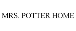 MRS. POTTER HOME trademark