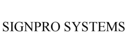 SIGNPRO SYSTEMS trademark