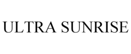 ULTRA SUNRISE trademark