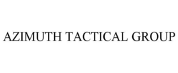 AZIMUTH TACTICAL GROUP trademark