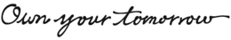 OWN YOUR TOMORROW trademark