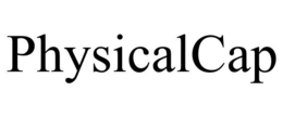 PHYSICALCAP trademark