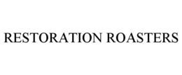 RESTORATION ROASTERS trademark