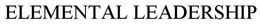 ELEMENTAL LEADERSHIP trademark