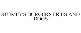 STUMPY'S BURGERS FRIES AND DOGS trademark