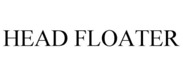 HEAD FLOATER trademark