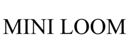 MINI LOOM trademark