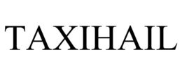 TAXIHAIL trademark