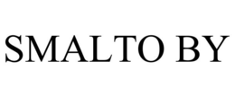SMALTO BY trademark