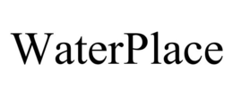 WATERPLACE trademark